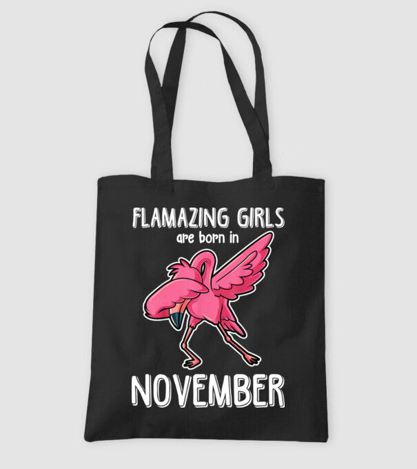 Flamazing girls are born in november model negru pe tricou