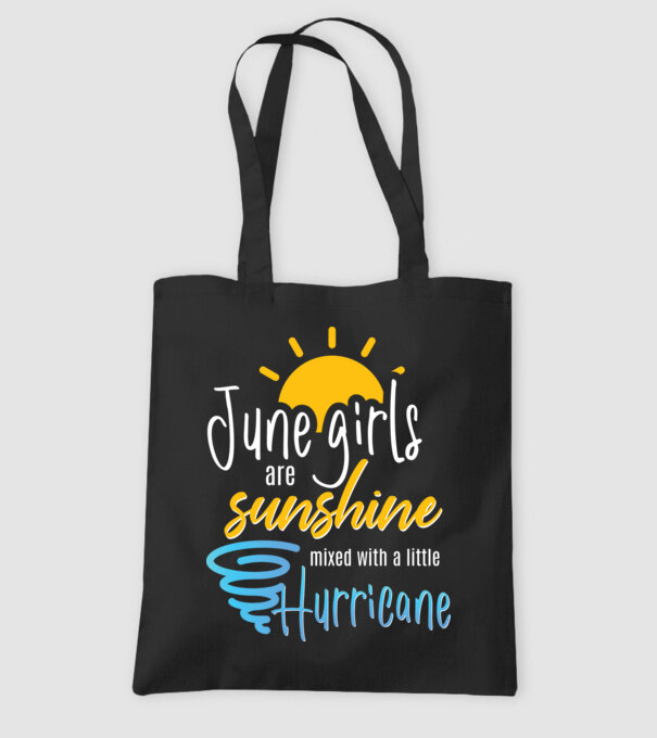 June Girls are Sunshine mixed with a little Hurricane model negru pe tricou