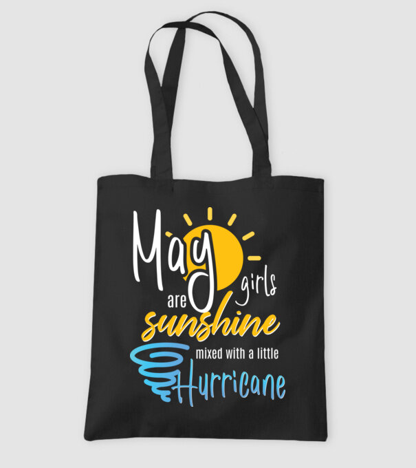 May Girls are Sunshine mixed with a little Hurricane model negru pe tricou