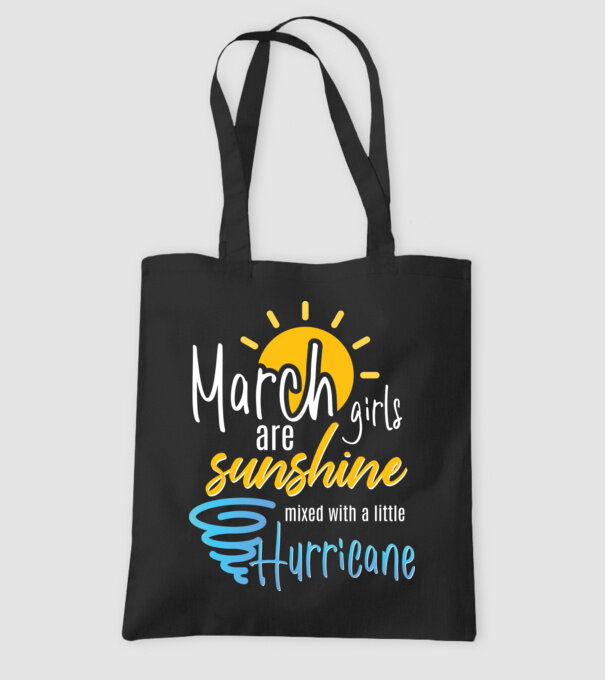 March Girls are Sunshine mixed with a little Hurricane model negru pe tricou