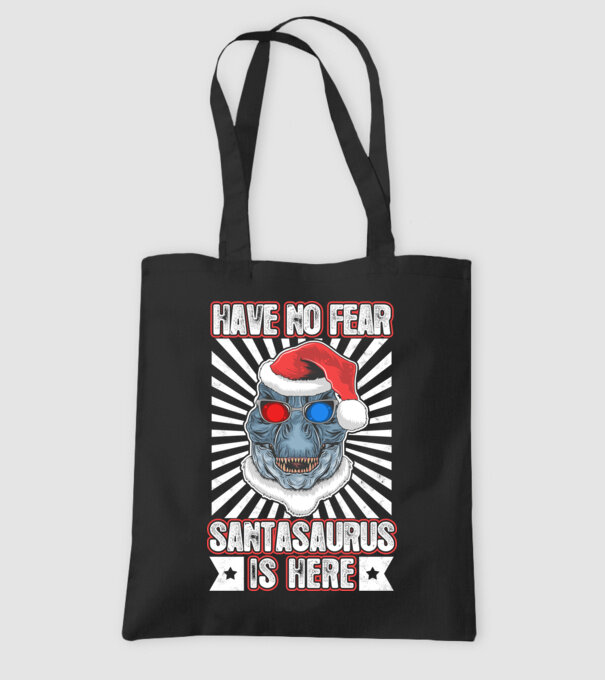 Have no fear Santasaurus is here model negru pe tricou