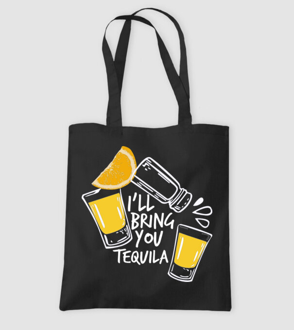 'I''ll bring you tequila' model negru pe tricou