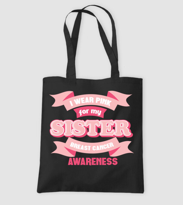 I wear pink for my sister model negru pe tricou