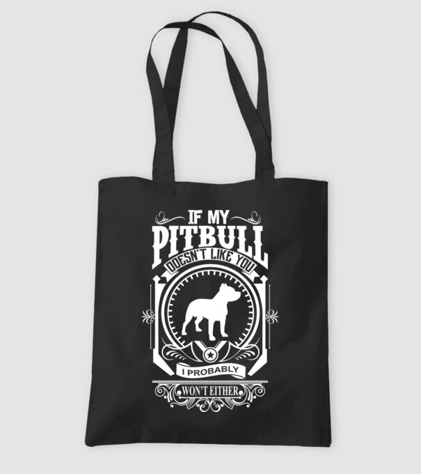 If my pitbull doesnt like u model negru pe tricou