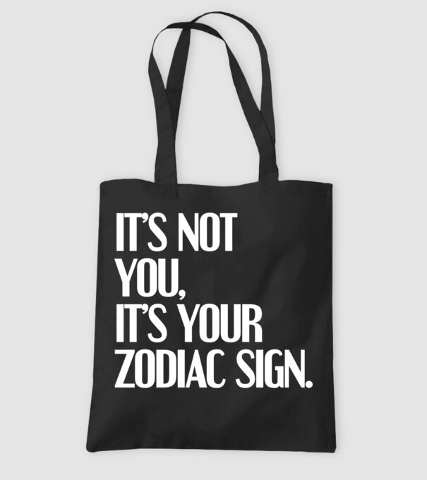 Its your zodiac sign model negru pe tricou