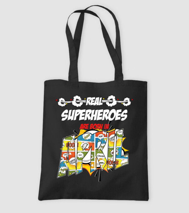 real superheroes are born in april model negru pe tricou