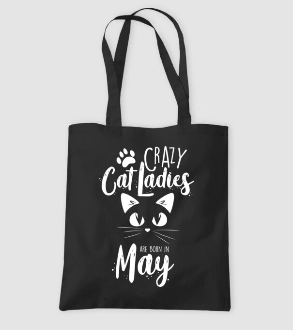 Crazy Cat Ladies are born in May model negru pe tricou