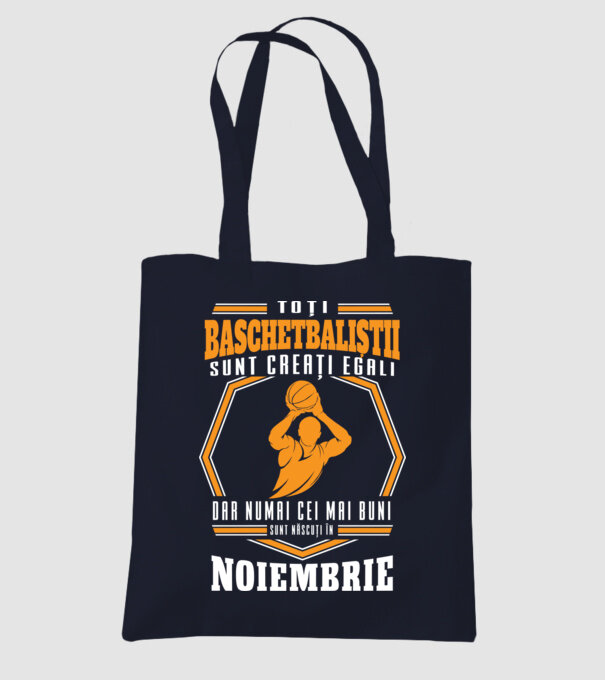 Toți baschetbaliștii sunt creați egali, dar numai cei mai buni sunt născuți în noiembrie model albastru închis pe tricou