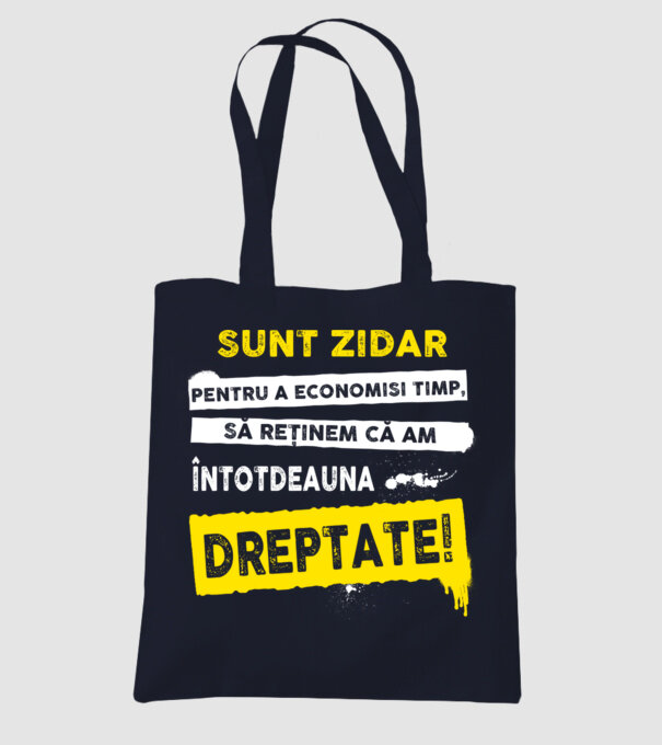 Sunt zidar, pentru a economisi timp, să reținem că am întotdeauna dreptate! model albastru închis pe tricou