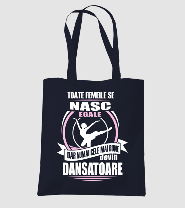 Toate femeile se nasc egale, dar numai cele mai bune devin dansatoare model albastru închis pe tricou