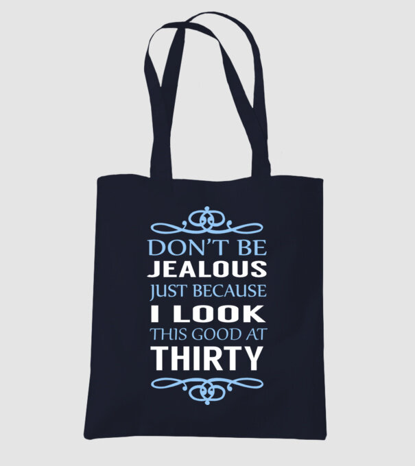 'Don''t be jealous - 30' model albastru închis pe tricou