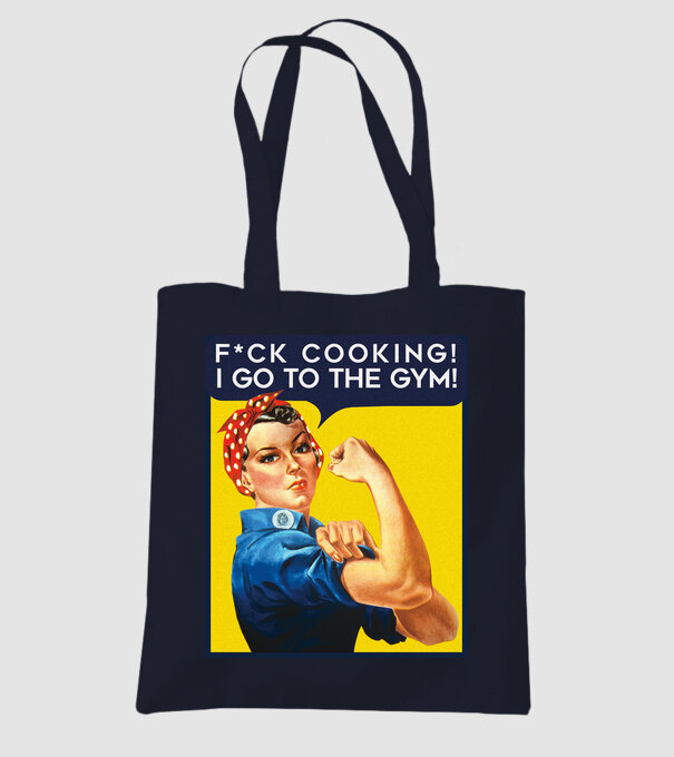 Fuck cooking ... got to the gym! model albastru închis pe tricou