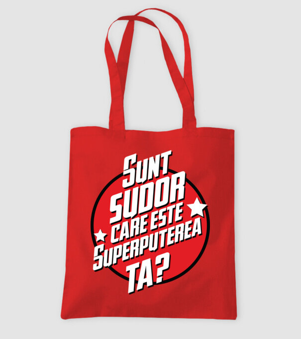 sunt sudor, care este superputerea ta? model roșu pe tricou