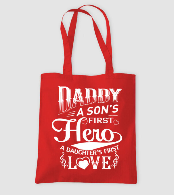 Daddy, a sons first hero, a daughters first love model roșu pe tricou
