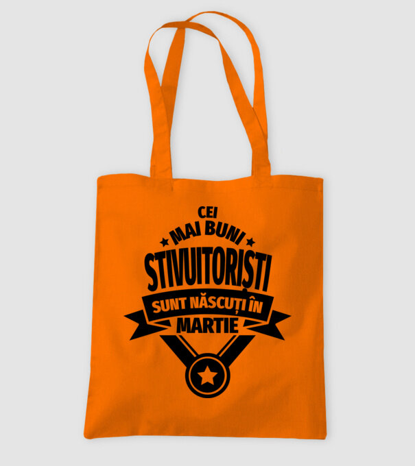 Cei mai buni stivuitoriști sunt născuți în Martie model portocaliu pe tricou