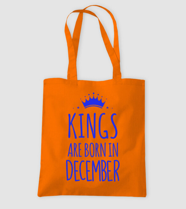 Kings are born in - December model portocaliu pe tricou