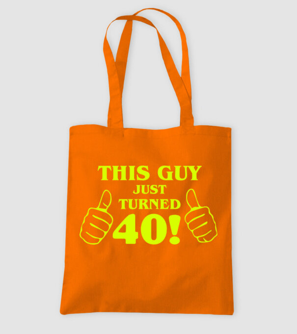 This guy just turned - 40 model portocaliu pe tricou