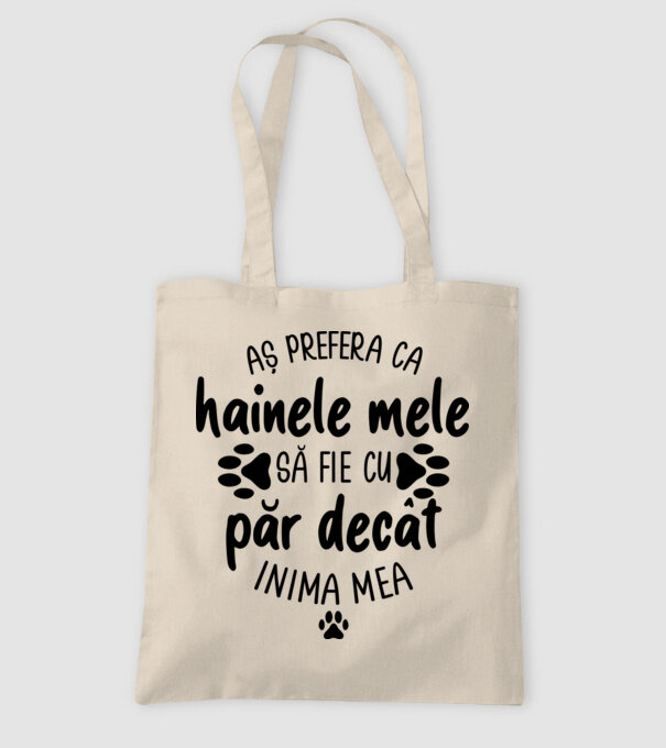 Aș prefera ca hainele mele să fie cu păr decât inima mea model nisipiu pe tricou