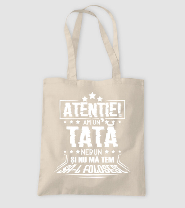 Atenție! Am un tată nebun și nu mă tem să-l folosesc. model nisipiu pe tricou