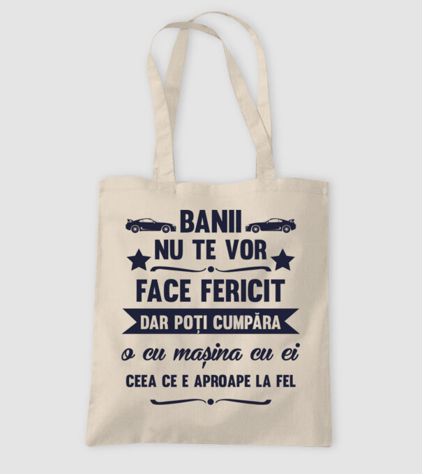 Banii nu te vor face fericit, dar poți cumpăra o cu mașina cu ei, ceea ce e aproape la fel model nisipiu pe tricou