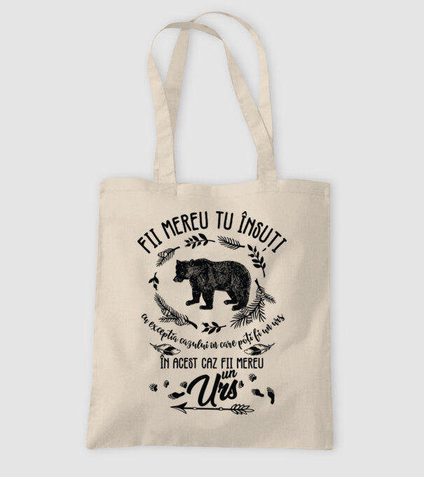 fii mereu tu însuți, cu excepția cazului în care poți fi un urs, în acest caz fii mereu un urs! model nisipiu pe tricou