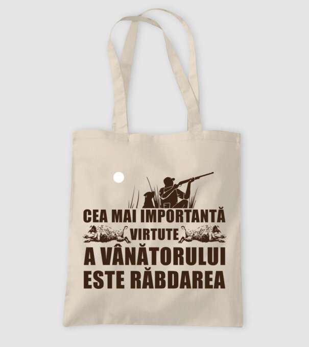 cea mai importantă virtute a vânătorului este răbdarea model nisipiu pe tricou