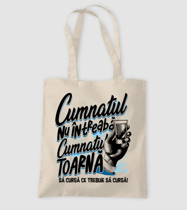 Cumnatul nu întreabă, cumnatul toarnă. Să curgă ce trebuie să curgă! model nisipiu pe tricou