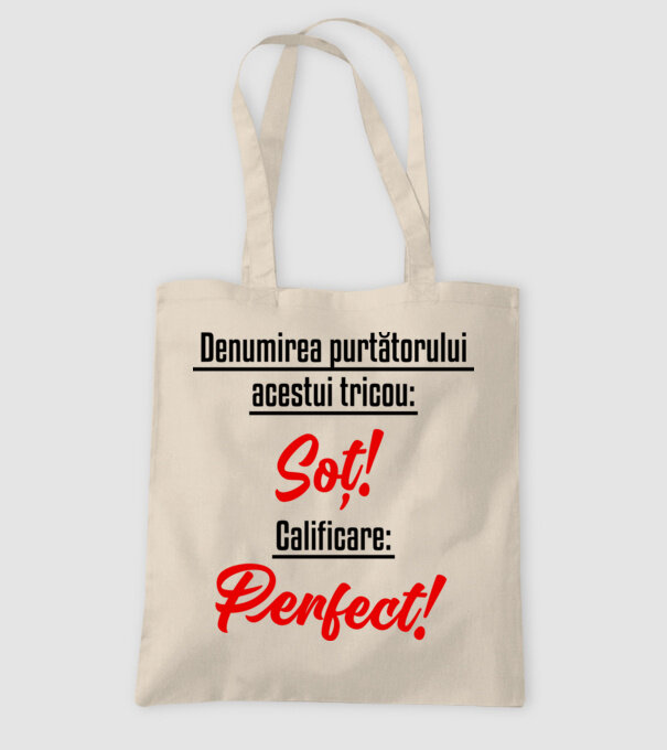 Denumirea purtătorului acestui tricou: Soț! Calificare: Perfect! model nisipiu pe tricou