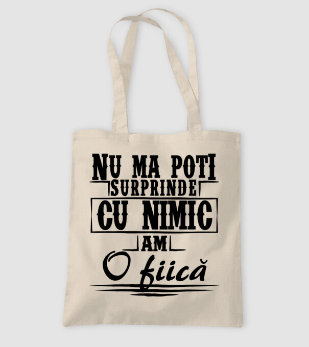 Nu mă poți surprinde cu nimic, am o fiică model nisipiu pe tricou