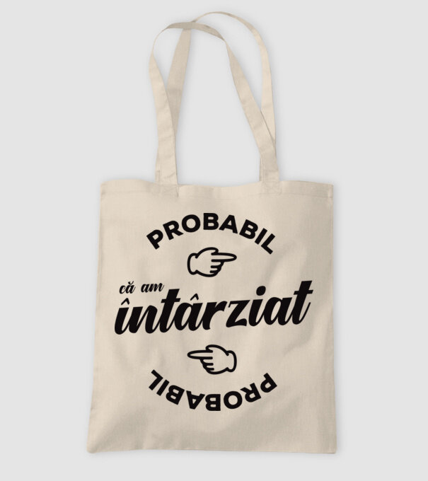 Probabil că am întârziat model nisipiu pe tricou