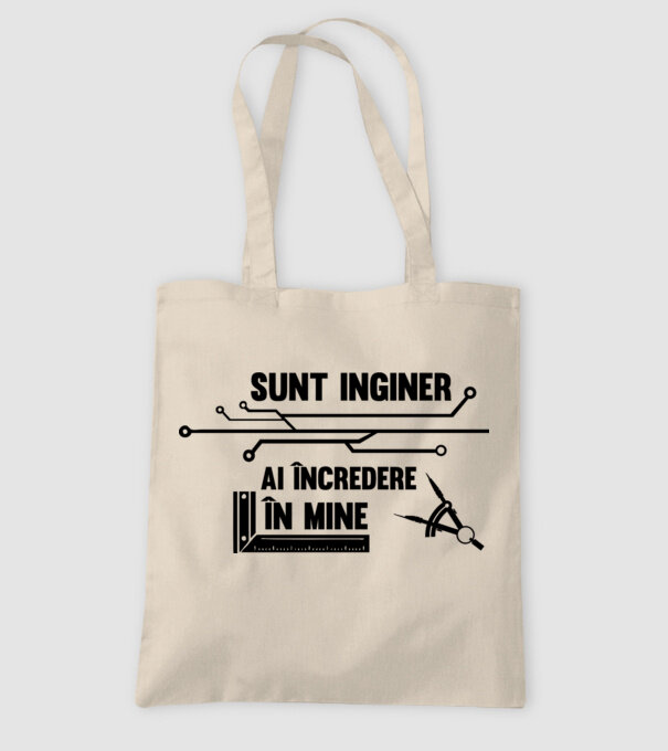Sunt inginer, ai încredere în mine model nisipiu pe tricou