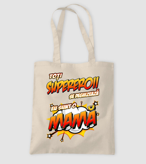 Toți supereroii se deghizează, eu sunt o mamă model nisipiu pe tricou