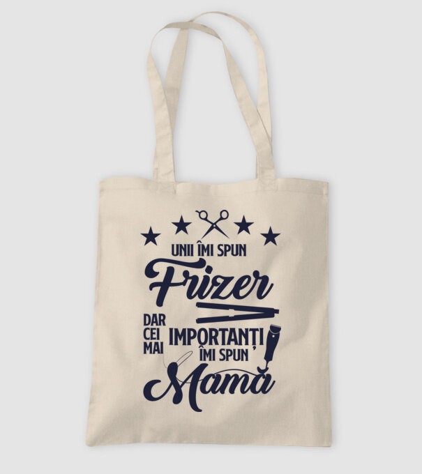 unii îmi spun frizer, dar cei mai importanți îmi spun mamă model nisipiu pe tricou