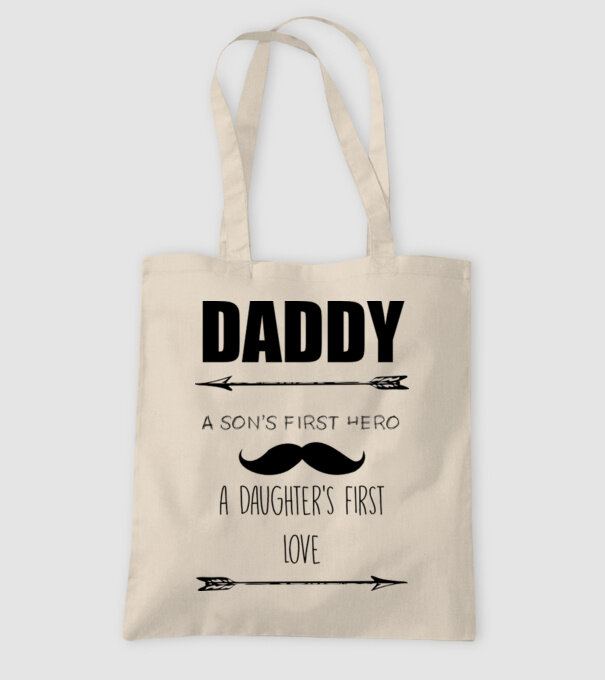 Daddy, a sons first hero, a daughters first love model nisipiu pe tricou