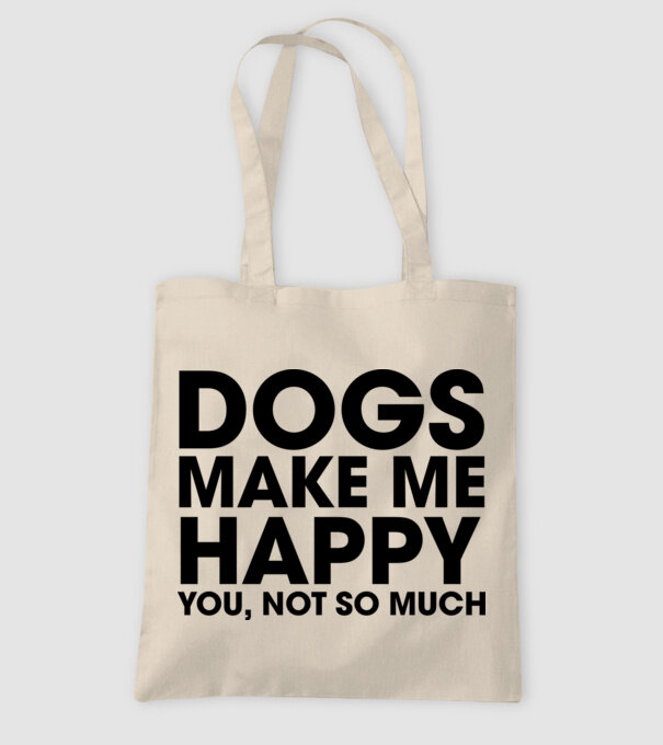 Dogs make me happy model nisipiu pe tricou