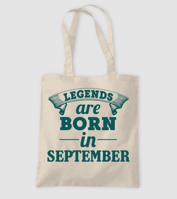 Legends are born in September model nisipiu pe tricou