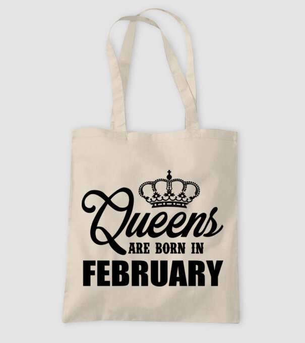 Queens are born in February model nisipiu pe tricou