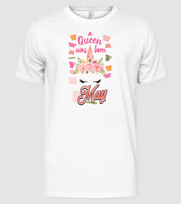 A queen was born in MÁJUS model alb pe tricou