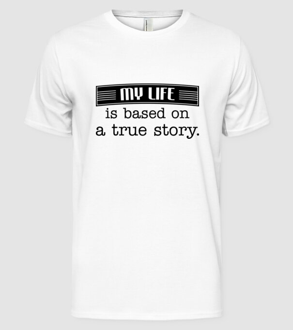 Based on true story. model alb pe tricou