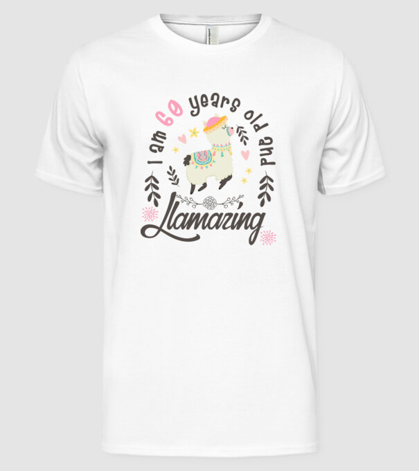 Birthday Llamazing 60 years old model alb pe tricou