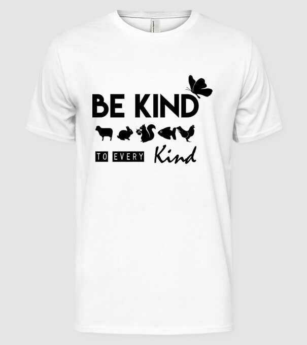 Be kind to every kind model alb pe tricou