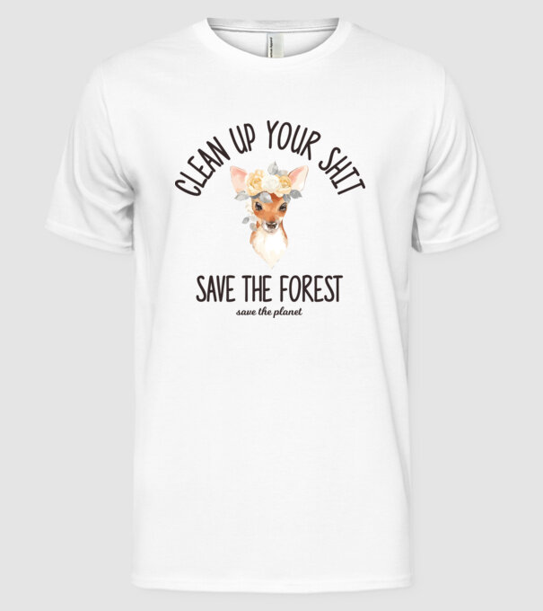 Clean up your shit model alb pe tricou