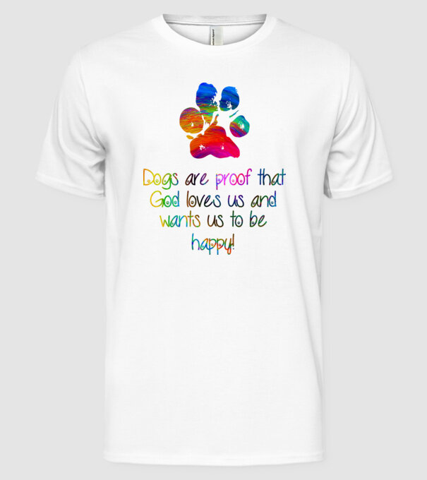 Dogs are proof model alb pe tricou