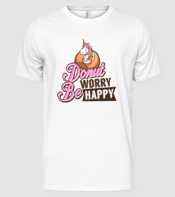 Donut worry be happy model alb pe tricou
