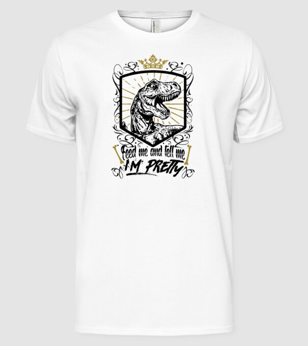 'Feed me and tell me i''m pretty' model alb pe tricou