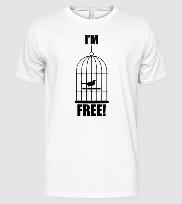 'I''m free' model alb pe tricou