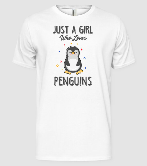 Just a girl who loves Penguins model alb pe tricou