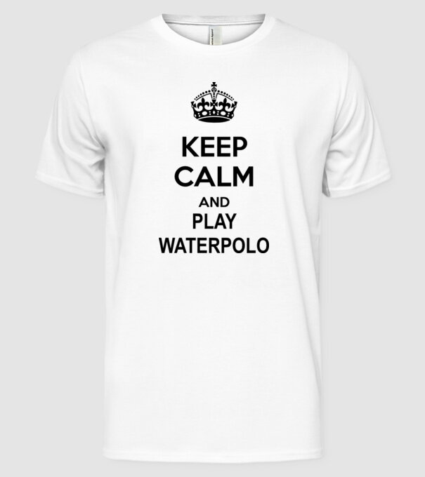 Keep Calm and play waterpolo model alb pe tricou