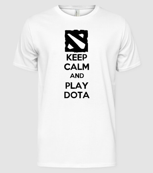 keep calm play dota model alb pe tricou