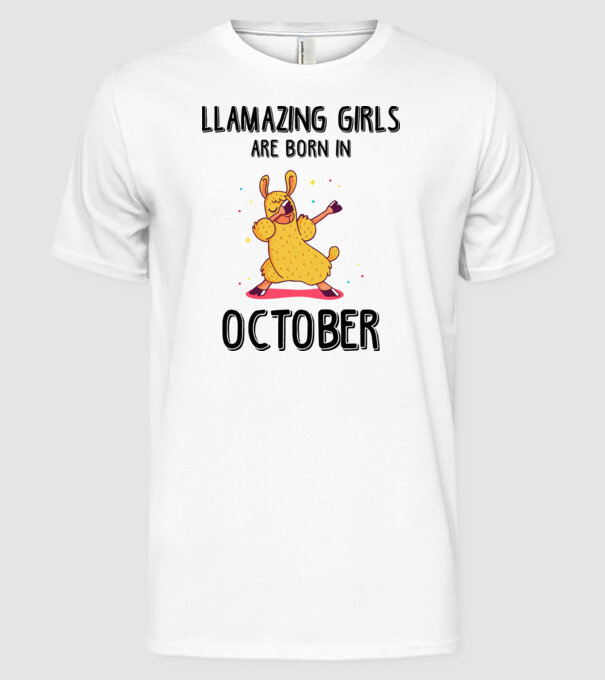 Llamazing girls are born in october black model alb pe tricou